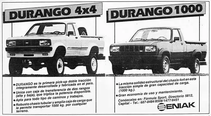 Aviso de la época de la Eniak Durango en los diarios: versión tracción simple, o la robusta 4x4, todas basadas en serias modificaciones de ingeniería al Dodge 1500 / Volkswagen 1500 standard. 